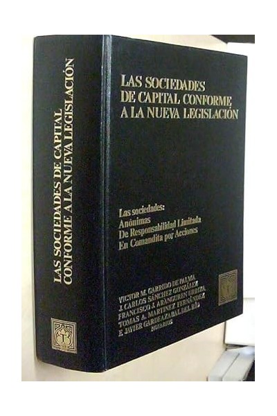 LAS SOCIEDADES DE CAPITAL  CONFORME A LA NUEVA LEGISLACIÓN